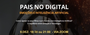 Webinar gratuito “Pais no Digital - Gestão Emocional e Inteligência Artificial”